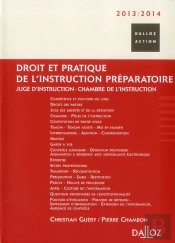 Droit Et Pratique De L'Instruction Préparatoire (Édition 2013/2014)