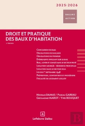 Droit Et Pratique Des Baux D'Habitation (Édition 2025/2026)