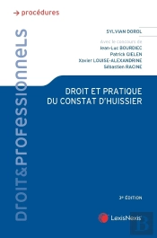Droit Et Pratique Du Constat D'Huissier (3e Édition)
