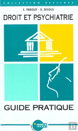 Bertrand.pt - Droit Et Psychiatrie, Guide Pratique