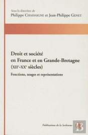 Droit Et Societe En France Et En Grande-Bretagne (Xiie-Xxe S )