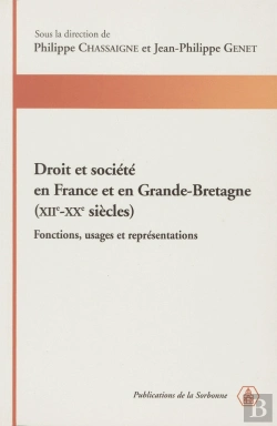 Bertrand.pt - Droit Et Societe En France Et En Grande-Bretagne (Xiie-Xxe S )