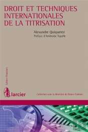 Droit Et Techniques De La Titrisation Internationale