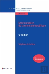 Droit Européen De La Commande Publique (3e Édition)