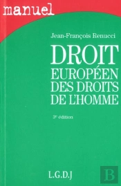 Droit Europeen Des Droits De L'Homme . 3e Edition