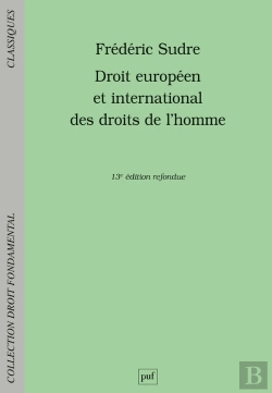 Bertrand.pt - Droit Européen Et International Des Droits De L'Homme (13e Édition)
