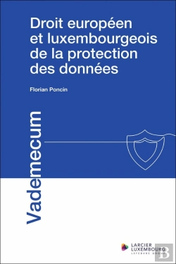 Bertrand.pt - Droit Européen Et Luxembourgeois De La Protection Des Données