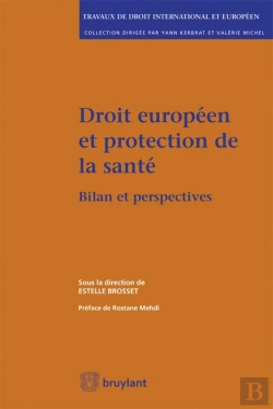 Bertrand.pt - Droit Européen Et Protection De La Santé ; Bilan Et Perspectives