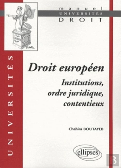 Bertrand.pt - Droit Européen, Institutions, Ordre Juridique, Contentieux