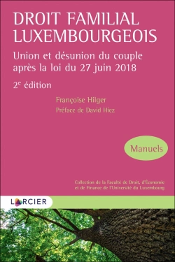 Bertrand.pt - Droit Familial Luxembourgeois ; Union Et Désunion Du Couple Après La Loi Du 27 Juin 2018 (2e Édition)