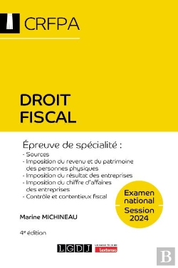 Bertrand.pt - Droit Fiscal : Crfpa ; Examen National Session 2024 ; Épreuve De Spécialité : Sources, Imposition Du Revenu Et Du Patrimoine Des Personnes Physiques, Du Résultat Des Entreprises, Du Chiffre D'Affaire