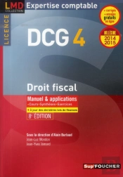 Droit Fiscal ; Dcg 4 ; Manuel Et Applications ; 2014/2015 ; 3e Édition