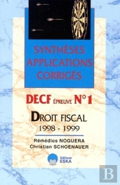 Droit Fiscal, Decf Epreuve N.1 Annales Corrigees, Commentees Et Actualisees 1998