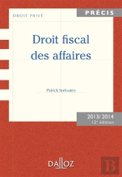 Droit Fiscal Des Affaires (Édition 2013/2014)