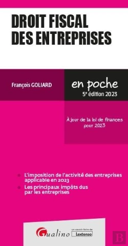 Bertrand.pt - Droit Fiscal Des Entreprises 2023 - A Jour De La Loi De Finances Pour 2023 - Les Notions Indispensab