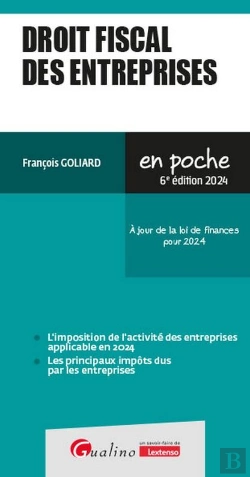 Bertrand.pt - Droit Fiscal Des Entreprises : À Jour De La Loi De Finances Pour 2024 (6e Édition)