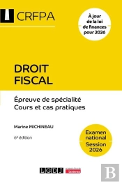 Droit Fiscal : Épreuve De Spécialité - Cours Et Cas Pratiques ; Examen National Session 2026