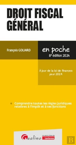 Bertrand.pt - Droit Fiscal Général : À Jour De La Loi De Finances Pour 2024 (8e Édition)