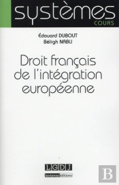 Droit Français De L'Intégration Européenne