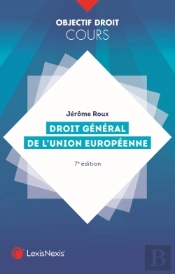 Droit Général De L'Union Européenne (7e Édition)