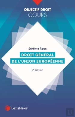 Bertrand.pt - Droit Général De L'Union Européenne (7e Édition)