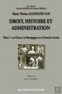 Bertrand.pt - Droit, Histoire Et Administration (Tome 1). En France, En Bourgogne E T En Franche-Comte