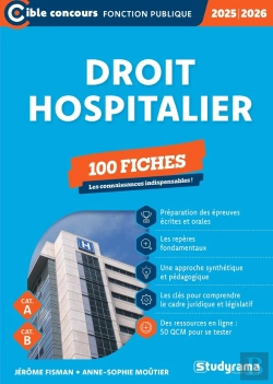 Bertrand.pt - Droit Hospitalier - 100 Fiches (Catégories A Et B -?Édition 2025-2026) : Les Connaissances Indispensables !