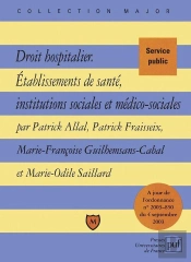 Droit Hospitalier ; Établissements De Santé,Institutions Sociales Et Médico-Sociales