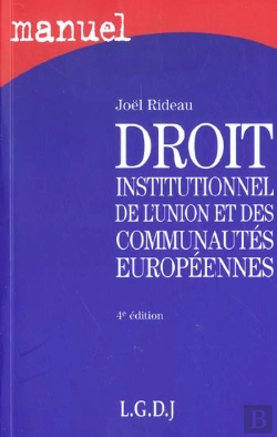 Bertrand.pt - Droit Institutionnel De L'Union Et Des Communautes Europeennes ; 4e Edition