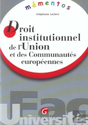 Droit Institutionnel De L'Union Et Des Communautes Europeennes