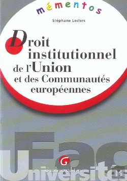 Bertrand.pt - Droit Institutionnel De L'Union Et Des Communautes Europeennes