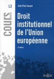 Droit Institutionnel De L'Union Européenne (6e Édition)