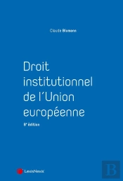 Droit Institutionnel De L'Union Européenne (8e Édition)