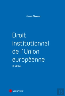 Bertrand.pt - Droit Institutionnel De L'Union Européenne (8e Édition)