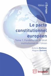 Droit Institutionnel De L'Union Européenne ; Le Pacte Constitutionnel Européen En Contexte