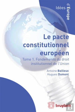Bertrand.pt - Droit Institutionnel De L'Union Européenne ; Le Pacte Constitutionnel Européen En Contexte