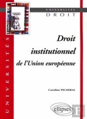 Droit Institutionnel De L'Union Européenne