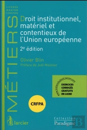 Droit Institutionnel, Materiel Et Contentieux De L'Union Europeenne, 2eme Ed.