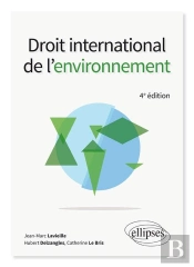 Droit International De L'Environnement (4e Édition)