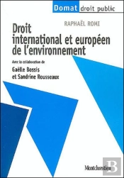 Droit International Et Europeen De L'Environnement