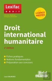 Droit International Humanitaire : 2e Édition