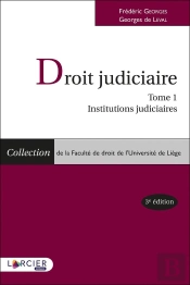 Droit Judiciaire T.1 ; Institutions Judiciaires
