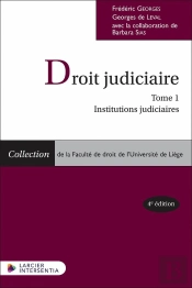 Droit Judiciaire Tome 1 : Institutions Judiciaires