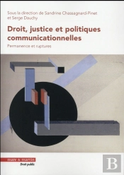 Droit Justice Et Politiques Communicationnelles