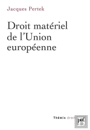 Droit Materiel De L'Union Europeenne