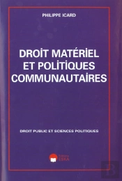 Droit Materiel Et Politiques Communautaires