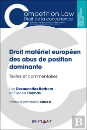 Droit Matériel Européen Des Abus De Position Dominante ; Textes Et Commentaires