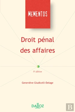 Bertrand.pt - Droit Pénal Des Affaires. 6e Éd.