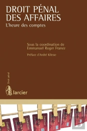 Droit Pénal Des Affaires, L'Heure Des Comptes