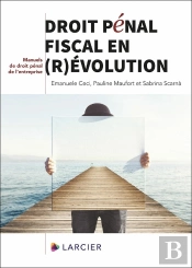 Droit Pénal Fiscal En (R)Évolution